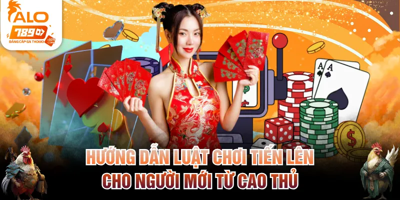 Luật chơi Tiến Lên